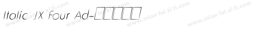 ltalic JX Four Ad字体转换
